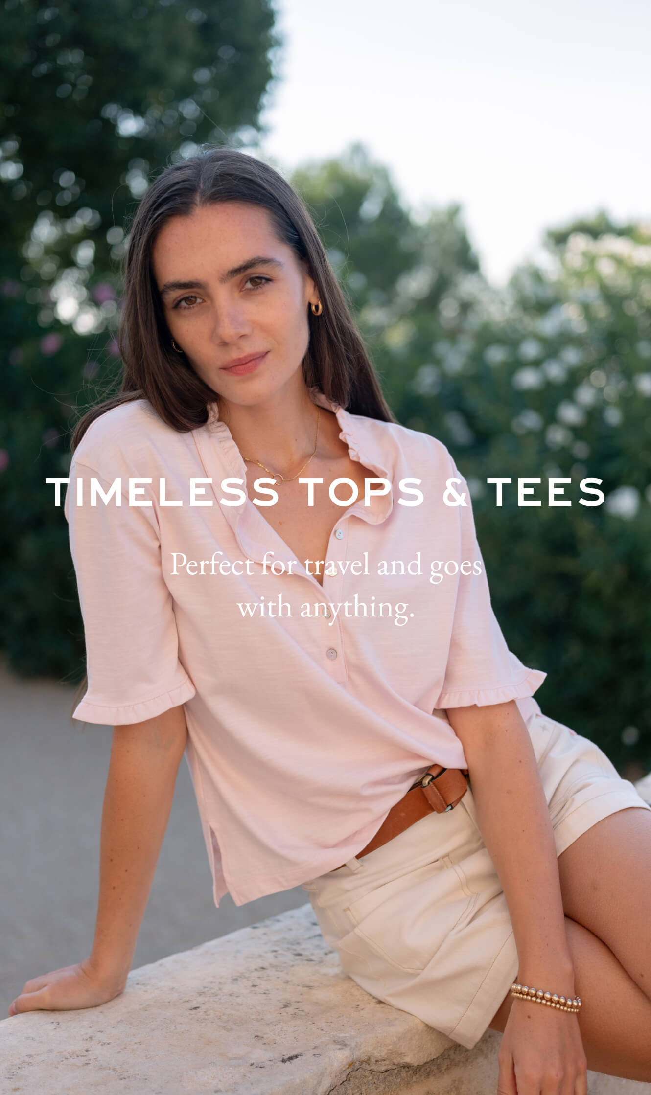 Timeless Tops & Tees - Perfect for travel and goes with anything.