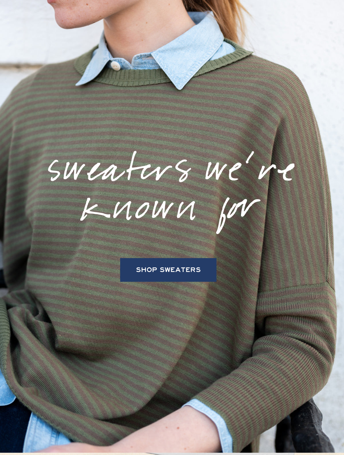 Promotional banner for MERSEA sweaters featuring a woman in an olive green and brown striped sweater over a light blue button-down shirt. Text: 'sweaters we're known for SHOP SWEATERS'