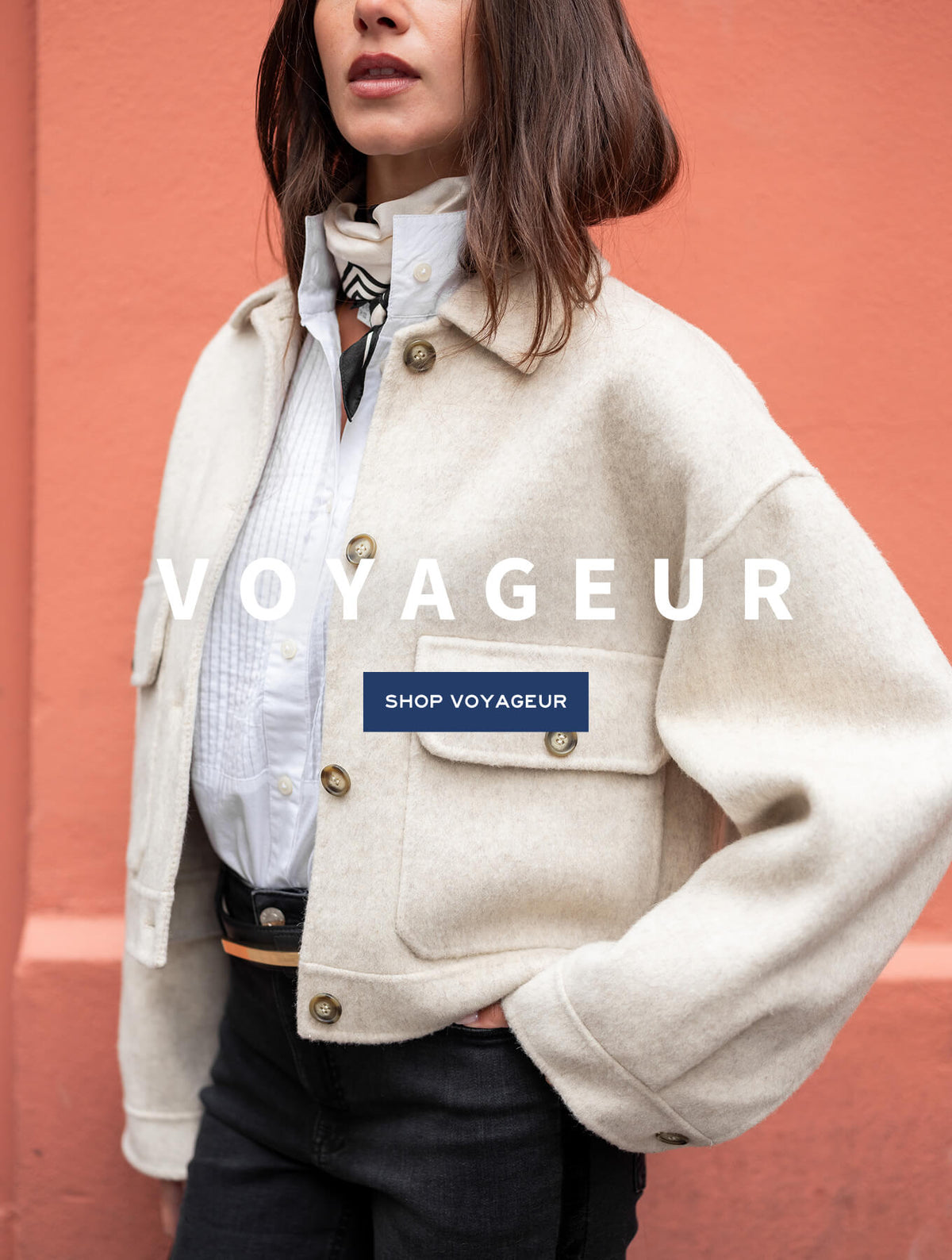 Promotional banner featuring a woman in a cream wool-blend shirt jacket. Text: 'VOYAGEUR SHOP VOYAGEUR'