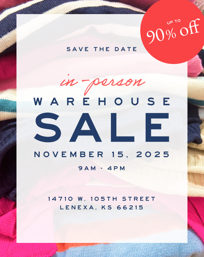 In-person Warehouse Sale  - November 15, 2025 - 9AM-4PM - -14710 W. 105th Street - Lenexa, KS 66215 - Up to 90% off
