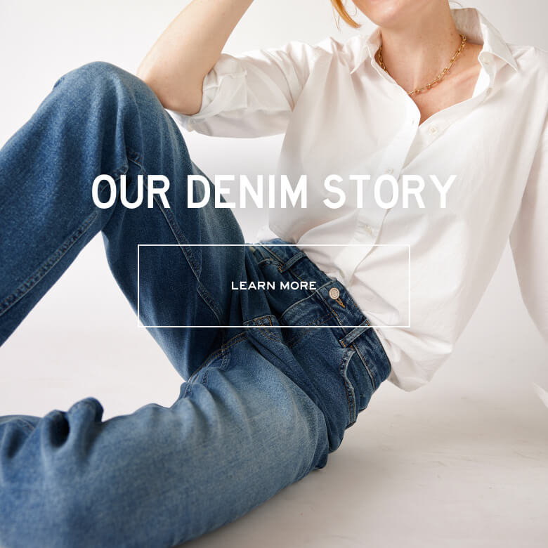 Our Denim Story with cta button - Learn More - oveerlayed on close up of women wearing travel jeans